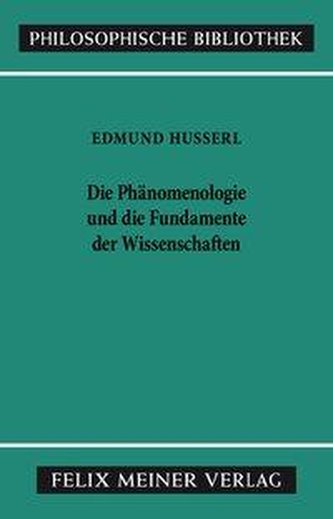 Die Phänomenologie und die Fundamente der Wissenschaften
