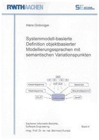 Systemmodell-basierte Definition objektbasierter Modellierungssprachen mit semantischen Variationspunkten