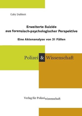 Erweiterte Suizide aus forensisch-psychologischer Perspektive