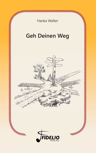 Geh Deinen Weg