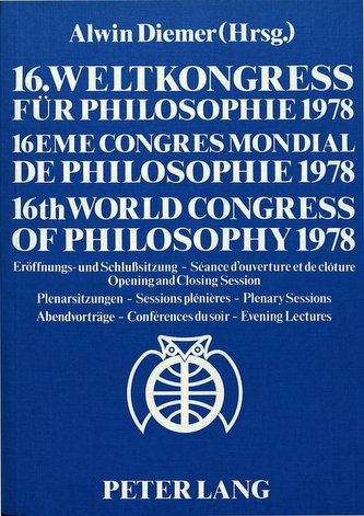 16. Weltkongress für Philosophie 1978- 16ème Congrès mondial de philosophie 1978- 16th World Congress of Philosophy 1978