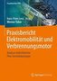 Praxisbericht Elektromobilität und Verbrennungsmotor