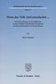 Wenn das Volk (mit)entscheidet ... Wechselbeziehungen und Konfliktlinien zwischen direkter und indirekter Demokratie als Herausf