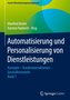 Automatisierung und Personalisierung von Dienstleistungen