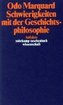Schwierigkeiten mit der Geschichtsphilosophie