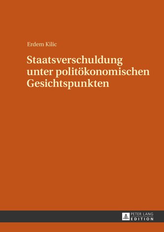 Staatsverschuldung unter politökonomischen Gesichtspunkten