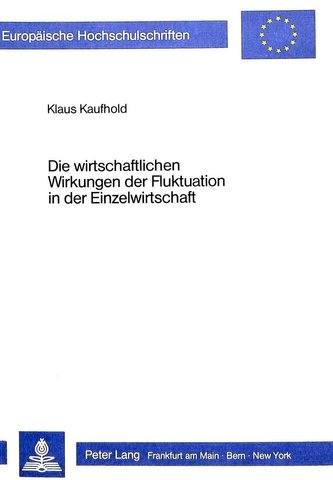 Die wirtschaftlichen Wirkungen der Fluktuation in der Einzelwirtschaft