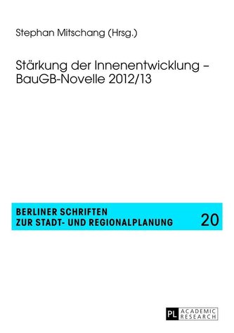 Stärkung der Innenentwicklung - BauGB-Novelle 2012/13