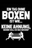 Tag Ohne Boxen? Unmöglich!: Notizbuch / Notizheft Für Boxsport-Fan Boxen Sport Box-Sport Boxer A5 (6x9in) Dotted Punktraster