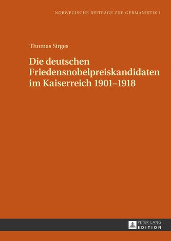 Die deutschen Friedensnobelpreiskandidaten im Kaiserreich 1901-1918