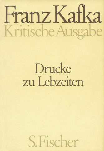 Drucke zu Lebzeiten. Kritische Ausgabe