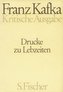 Drucke zu Lebzeiten. Kritische Ausgabe