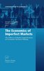 The Economics of Imperfect Markets