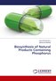 Biosynthesis of Natural Products Containing Phosphorus