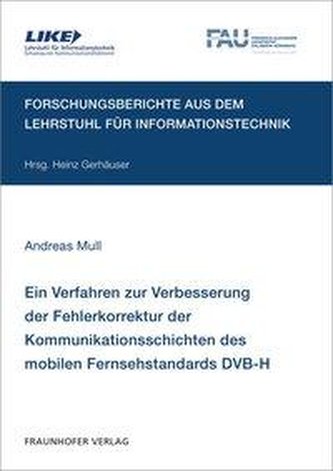 Ein Verfahren zur Verbesserung der Fehlerkorrektur der Kommunikationsschichten des mobilen Fernsehstandards DVB-H