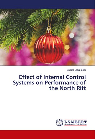 Effect of Internal Control Systems on Performance of the North Rift