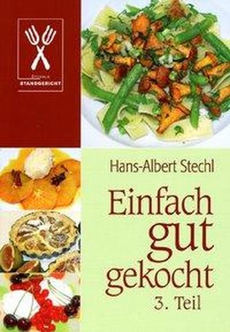 Einfach gut gekocht. 3. Teil