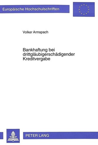 Bankhaftung bei drittgläubigerschädigender Kreditvergabe
