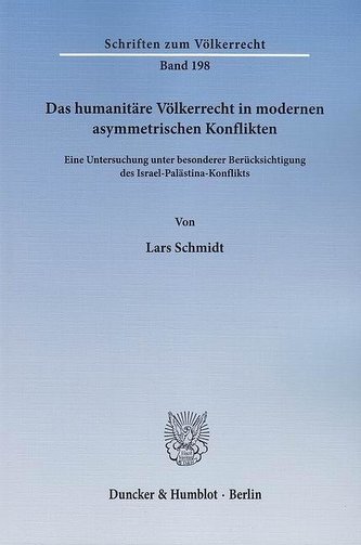 Das humanitäre Völkerrecht in modernen asymmetrischen Konflikten