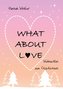 What About Love