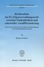 Rechtsschutz im EG-Eigenverwaltungsrecht zwischen Einheitlichkeit und sektorieller Ausdifferenzierung