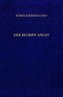 Gesammelte Werke und Tagebücher / Der Begriff Angst. Vorworte. 11. und 12. Abt.