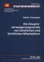 Die Zeugnisverweigerungsrechte von Geistlichen und kirchlichen Mitarbeitern