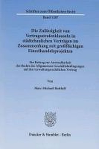 Die Zulässigkeit von Vertragsstrafenklauseln in städtebaulichen Verträgen im Zusammenhang mit großflächigen Einzelhandelsprojekt