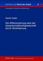 Die Differenzierung nach der Gewerkschaftsmitgliedschaft durch Vereinbarung