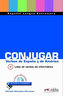 CONJUGAR. Verbos de Espana y de America