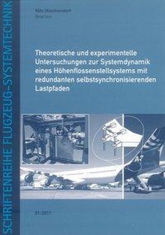 Theoretische und experimentelle Untersuchungen zur Systemdynamik eines Höhenflossenstellsystems mit redundanten selbstsynchronis