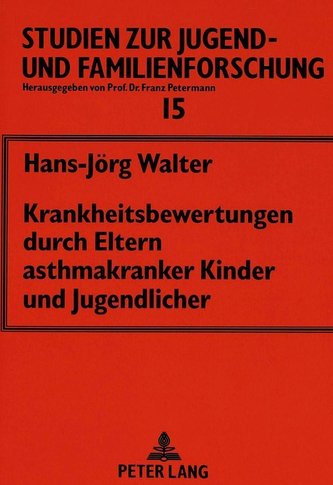 Krankheitsbewertungen durch Eltern asthmakranker Kinder und Jugendlicher