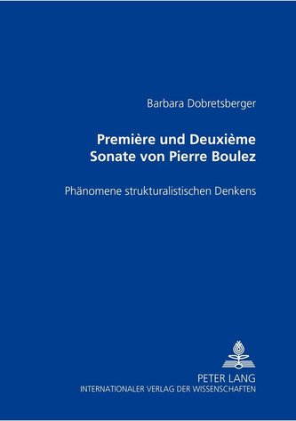 Première und Deuxième Sonate von Pierre Boulez