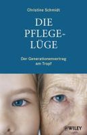 Die Pflegelüge