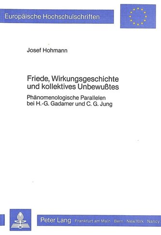 Friede, Wirkungsgeschichte und kollektives Unbewusstes