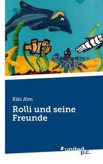 Rolli und seine Freunde