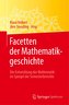 Facetten der Mathematikgeschichte