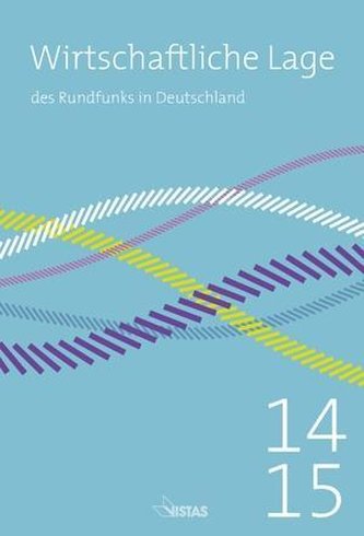 Wirtschaftliche Lage des Rundfunks in Deutschland 2014/2015