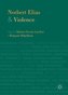 Norbert Elias and Violence