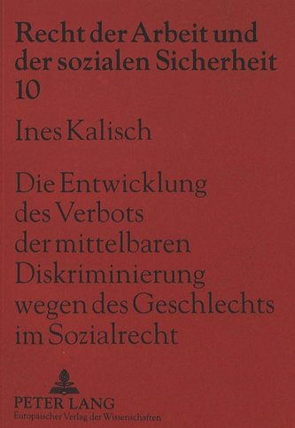 Die Entwicklung des Verbots der mittelbaren Diskriminierung wegen des Geschlechts im Sozialrecht