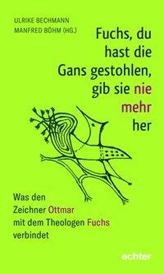 Fuchs, du hast die Gans gestohlen, gib sie nie mehr her