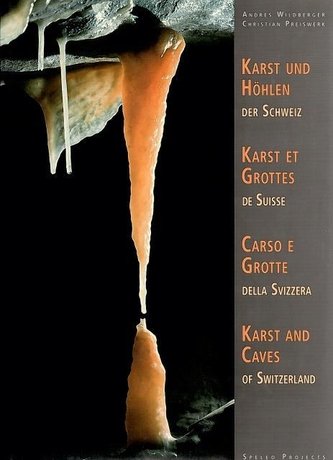 Karst und Höhlen in der Schweiz. Karst et Grottes de Suisse 2