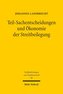 Teil-Sachentscheidungen und Ökonomie der Streitbeilegung
