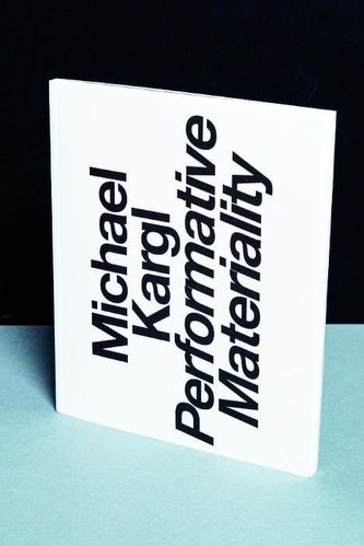 Performative Materiality