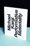Performative Materiality