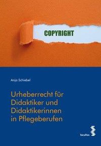 Urheberrecht für Didaktiker und Didaktikerinnen in Pflegeberufen