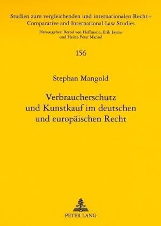 Verbraucherschutz und Kunstkauf im deutschen und europäischen Recht