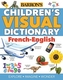 CHILDREN'S VISUAL DICTIONARY: FRENCH-ENG
