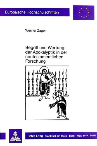 Begriff und Wertung der Apokalyptik in der neutestamentlichen Forschung