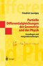 Partielle Differentialgleichungen der Geometrie und der Physik